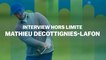 Interview Hors Limite : Mathieu Decottignies-Lafon