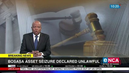 BOSASA asset seizure declared unlawful