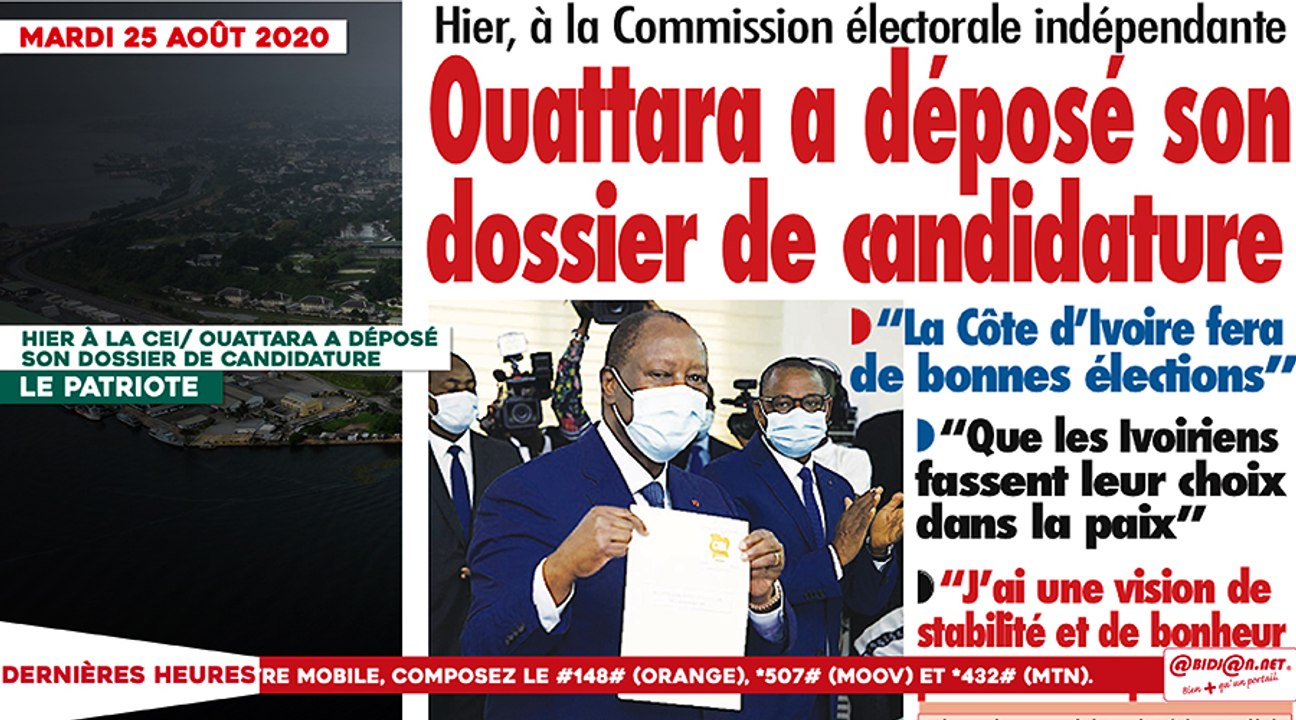 Le titrologue du Mardi 25 Août 2020/ Hier à la CEI, Ouattara a déposé son dossier de candidature