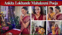 Ankita Lokhande Celebrates Gauri Ganpati Pooja at Home with her mother's in a Traditional Style