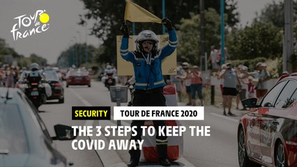 #TDF2020 - The 3 steps to keep the Covid away