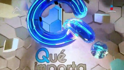 Qué Importa | Programa Completo 24/agosto/2020