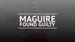 Breaking News: Harry Maguire found guilty; given suspended sentence
