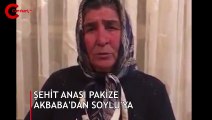 Şehit Anası Pakize Akbaba'dan Soylu'ya çağrı