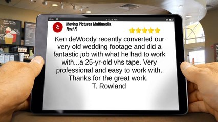 Moving Pictures Multimedia San Marcos Wonderful Five Star Review by Terri F.