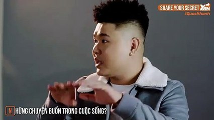 Share Your Secret: Quốc Khánh và con đường nghệ thuật đầy chông gai