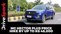 MG Hector Plus Price Hike By Up To Rs 46,000