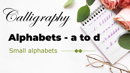 Calligraphy alphabets - small letters - a to d
