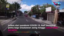 Wisata Bali Tutup Pintu Sampai Akhir Tahun