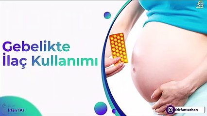 Gebelikte ilaç kullanımı