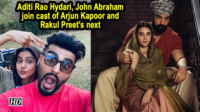 Aditi Rao Hydari, John Abraham join cast of Arjun Kapoor and Rakul Preet's next