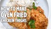Oven Fried Chicken Thighs