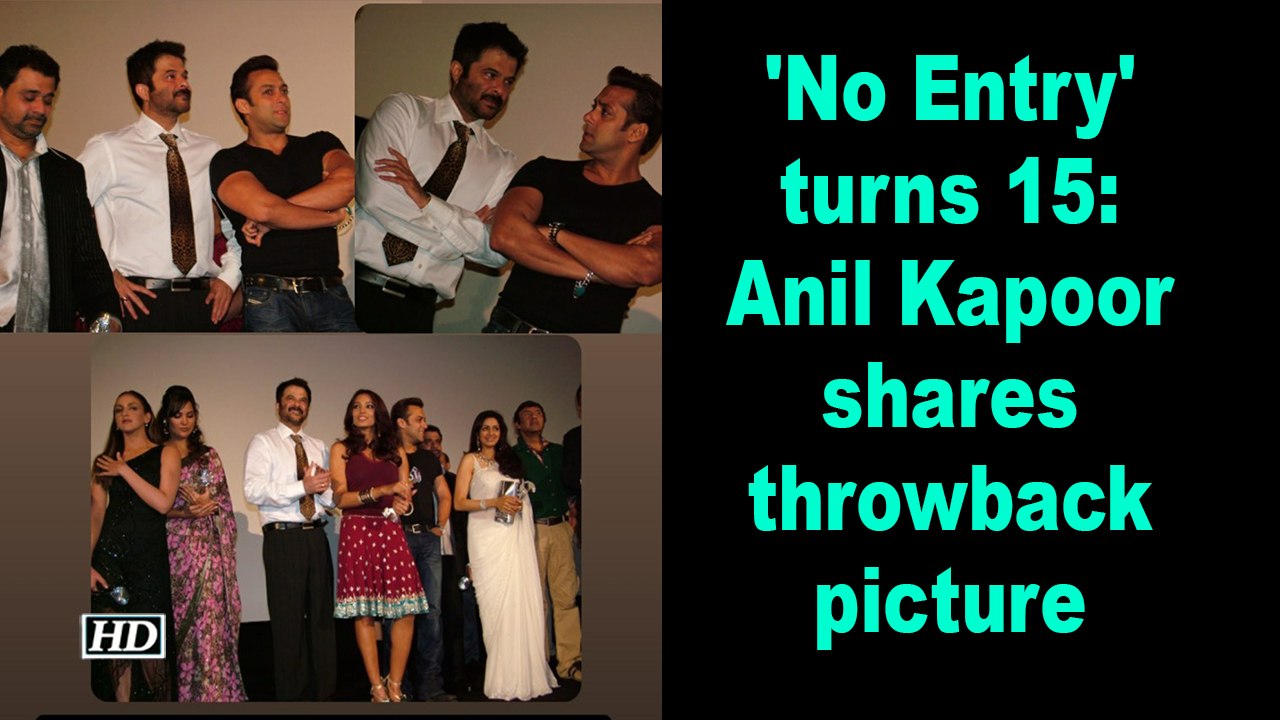 No Entry turns 15 Anil Kapoor shares throwback picture
