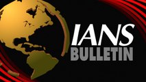 IANS BULLETIN | दिनभर की बड़ी खबरें