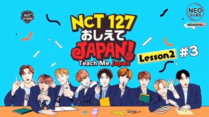 [INDO SUB] NCT TEACH JAPAN! EP 3 LESSON 2