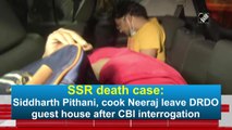 SSR death case: Siddharth Pithani, cook Neeraj leave DRDO guest house after CBI interrogation