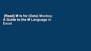 [Read] M Is for (Data) Monkey: A Guide to the M Language in Excel Power Query  Review