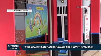 17 Warga Binaan Dan Pegawai Lapas Positif Covid-19