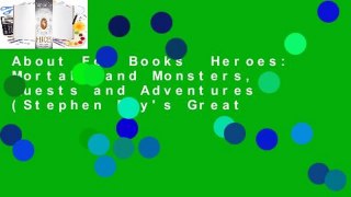 About For Books  Heroes: Mortals and Monsters, Quests and Adventures (Stephen Fry's Great