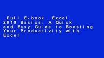 Full E-book  Excel 2019 Basics: A Quick and Easy Guide to Boosting Your Productivity with Excel