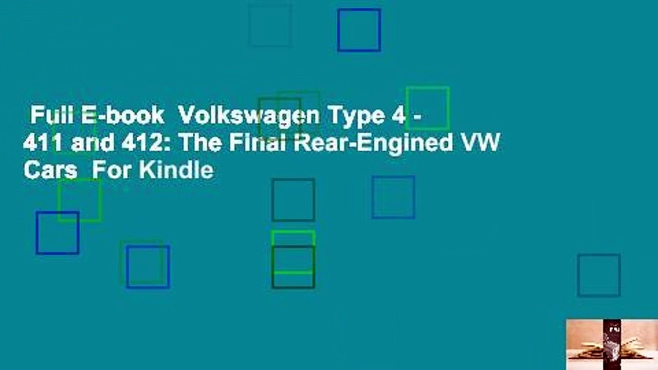 Full E-book  Volkswagen Type 4 - 411 and 412: The Final Rear-Engined VW Cars  For Kindle