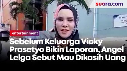 Tải video: Sebelum Polisikan Angel Lelga, Vicky Prasetyo Sempat Beri Uang Damai