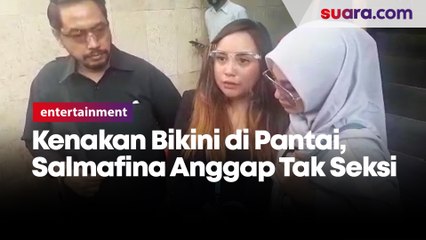 Kenakan Bikini di Pantai, Salmafina Anggap Tak Seksi