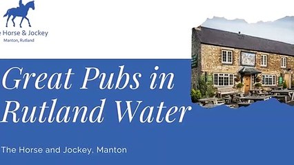 Best Pubs in Rutland Water- The Horse& Jockey
