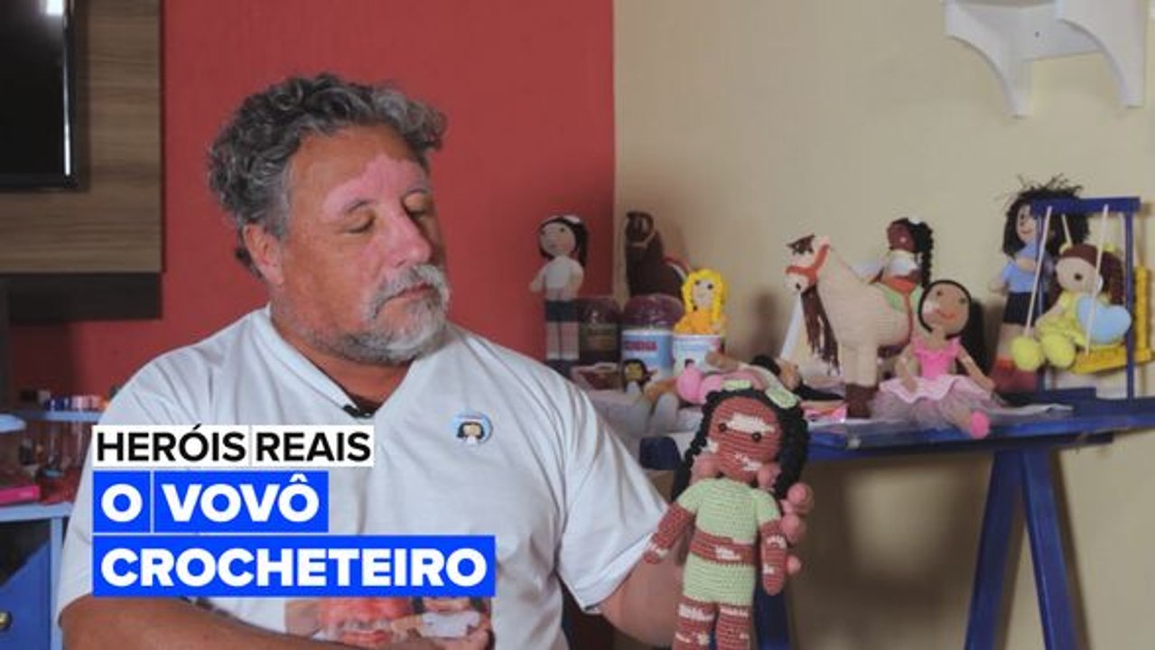 Heróis Reais: O vovô crocheteiro