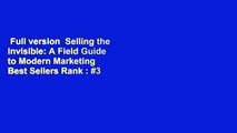 Full version  Selling the Invisible: A Field Guide to Modern Marketing  Best Sellers Rank : #3