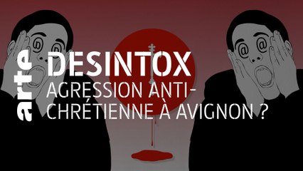 Agression anti-chrétienne à Avignon ? | 27/08/2020 | Désintox | ARTE