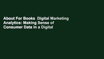 About For Books  Digital Marketing Analytics: Making Sense of Consumer Data in a Digital World