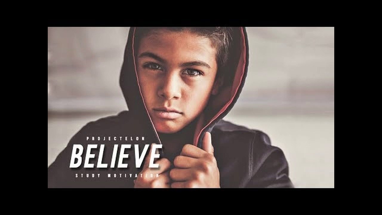 BELIEVE! - Study Motivation