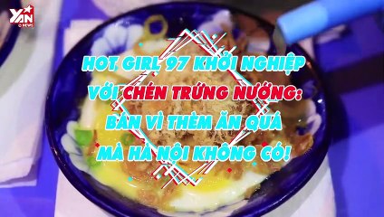 Trứng chén nướng món ăn vặt thu hút giới trẻ Hà Thành