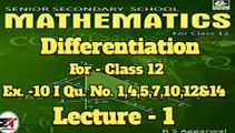 Differentiation I Derivatives of parametric functionsI CLASS-12 Ex-10 I I IIT-JEE I AIEEE I MathTech.O I Lecture - 1