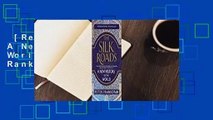[Read] The Silk Roads: A New History of the World  Best Sellers Rank : #3