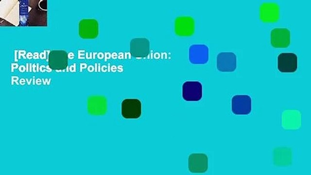 [Read] The European Union: Politics and Policies  Review