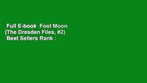Full E-book  Fool Moon (The Dresden Files, #2)  Best Sellers Rank : #2
