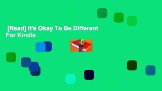 [Read] It's Okay To Be Different  For Kindle