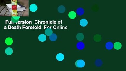 Full version  Chronicle of a Death Foretold  For Online