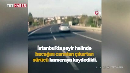 Ayağını camdan çıkararak araç kullanan şoför kamerada