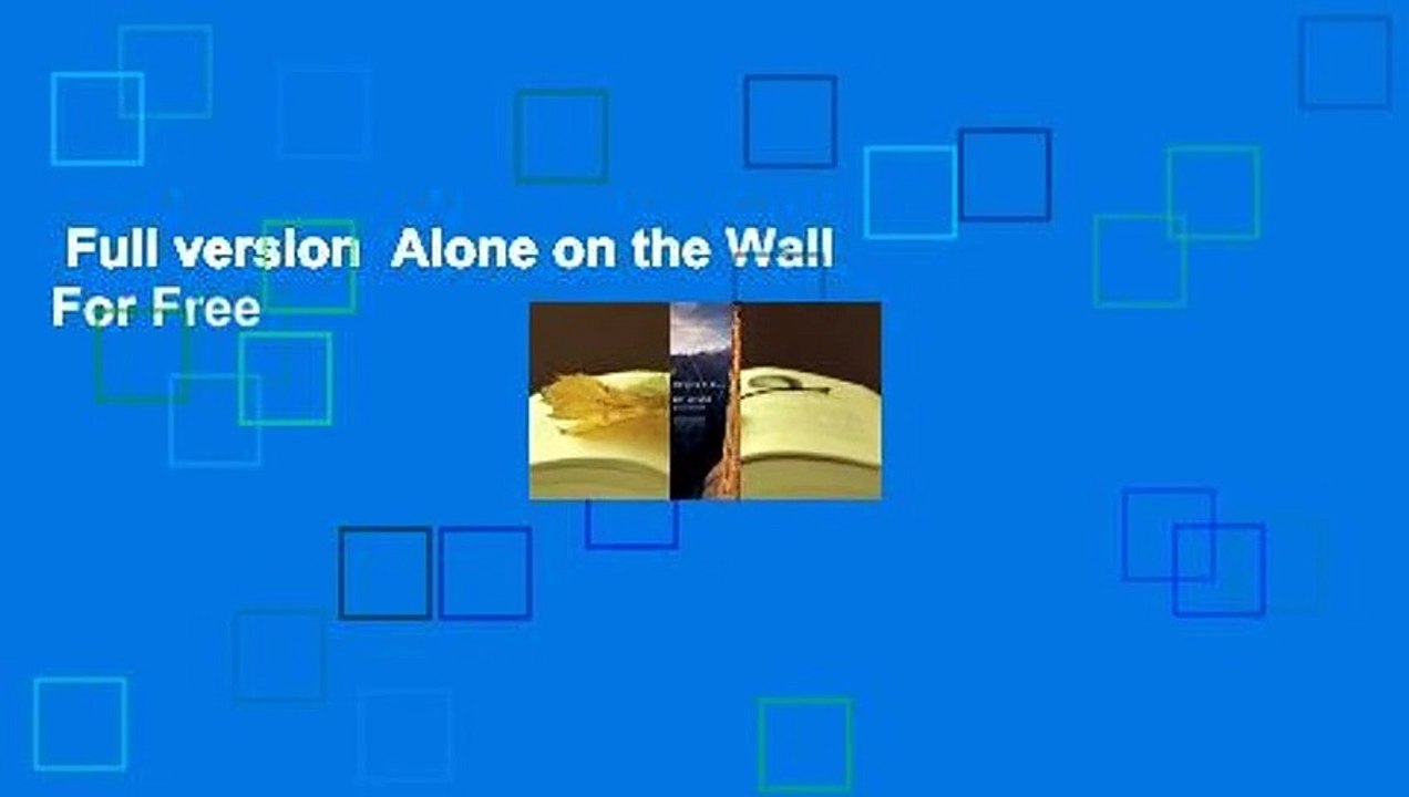 Full version  Alone on the Wall  For Free