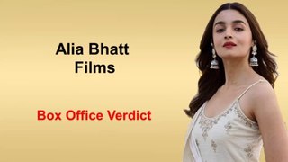 Alia Bhatt Movies - Box Office Verdict