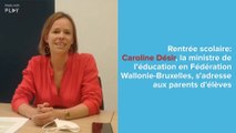 Rentrée scolaire: Caroline Désir, la ministre de l’éducation, s'adresse aux parents d'élèves