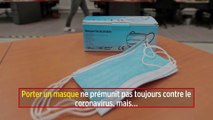 Porter un masque ne prémunit pas toujours contre le coronavirus, mais…