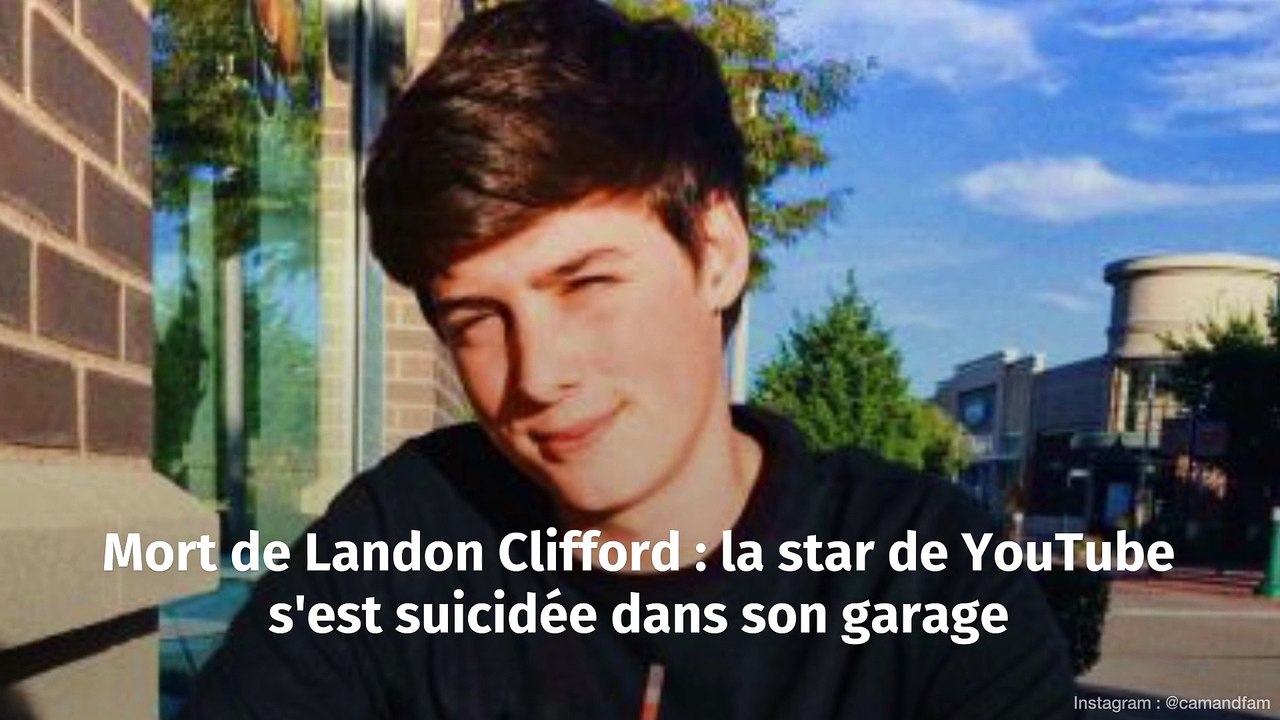 Mort de Landon Clifford : la star de YouTube s'est suicidée dans son garage