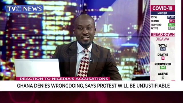 Ghana denies wrongdoing, says protest by Nigerians will be unjustified