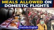 Meals allowed on domestic flights, no-fly list warning if without mask | Oneindia News