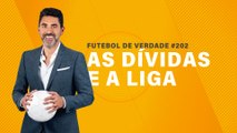 FDV #202 - As dívidas e a Liga