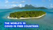 There are only 10 COVID-19 free countries left in the world